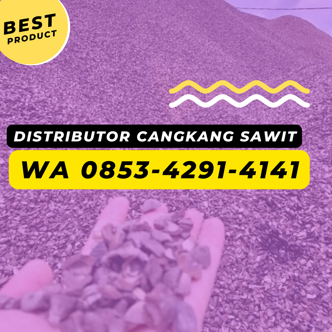 Perusahaan Cangkang Kelapa Sawit Magelang, CALL 0853-4291-4141